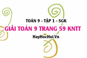 Giải Toán 9 trang 59 tập 1 Kết nối tri thức